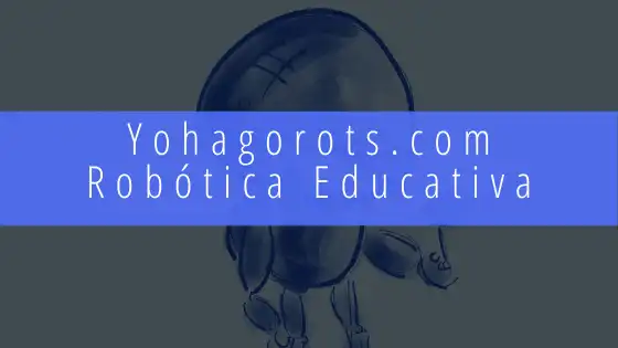 Yohagorots.com, Robótica Educativa